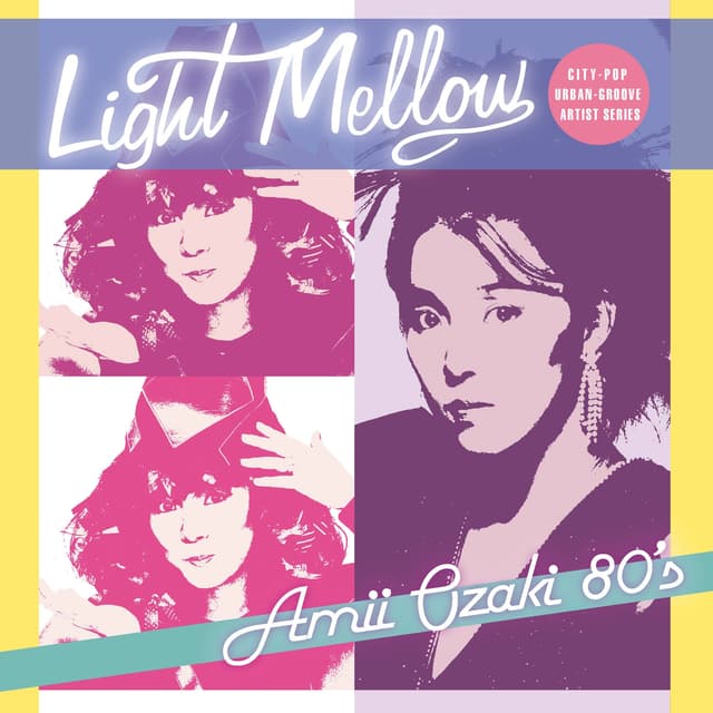 Album cover art for Light Mellow 尾崎亜美80'S