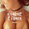 A Carne É Fraca (A Carne E Fraca)