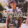 Moonwalking In Calabasas