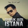Gubuk Jadi Istana