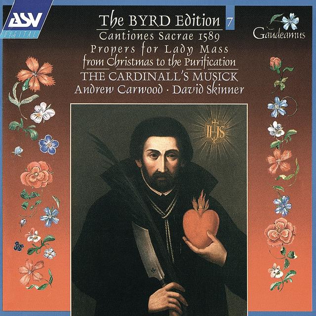 Album cover art for The Byrd Edition: Cantiones Sacrae 1589 - Propers For Lady Mass From Christmas To The Purification