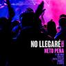 No Llegaré (No Llegare)
