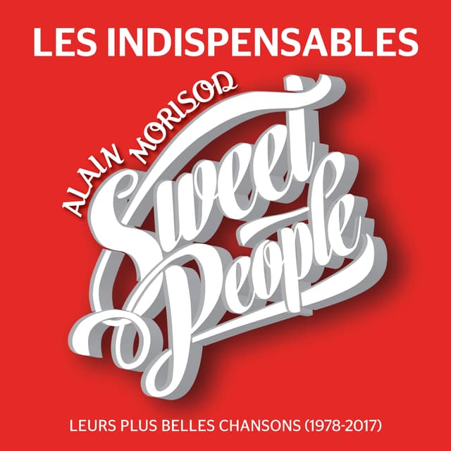Album cover art for Les indispensables leurs plus belles chansons (1978-2017)