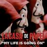 My Life Is Going On / La Casa de Papel