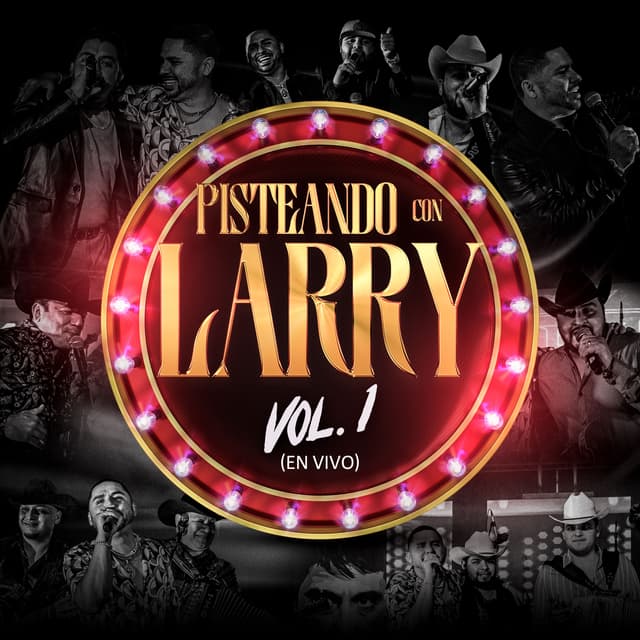 Album cover art for Pisteando Con Larry Hernández, Vol. 1