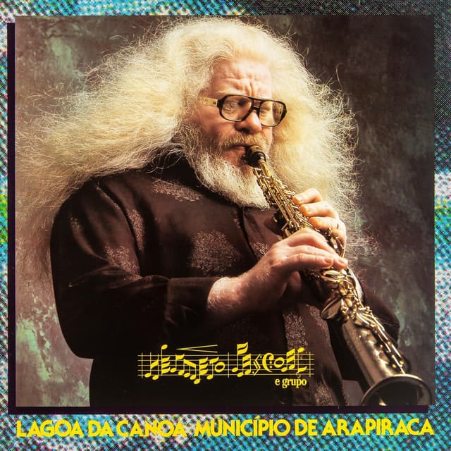 Album cover art for Lagoa da Canoa Município de Arapiraca