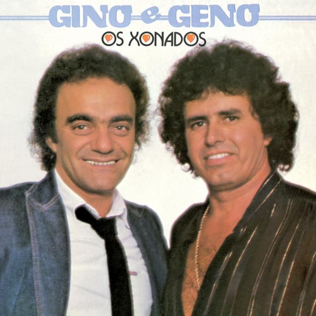 Album cover art for Os Xonados Gino E Geno