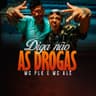Diga Não As Drogas (feat. Mc PLK)