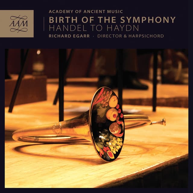 Album cover art for Birth Of The Symphony: Handel To Haydn