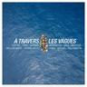 À travers les vagues (A travers les vagues)