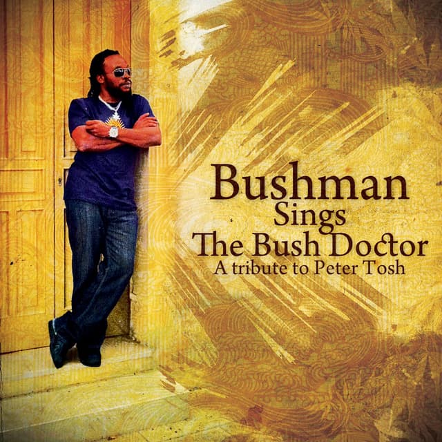 Album cover art for Bushman Sings the Bush Doctor: A Tribute to Peter Tosh