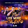 Los Miré Con Talento (Los Mire Con Talento)