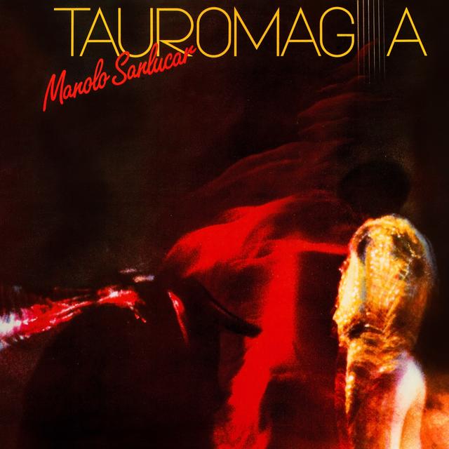 Album cover art for Tauromagia - Manolo Sanlucar