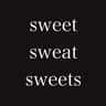 sweet sweat sweets