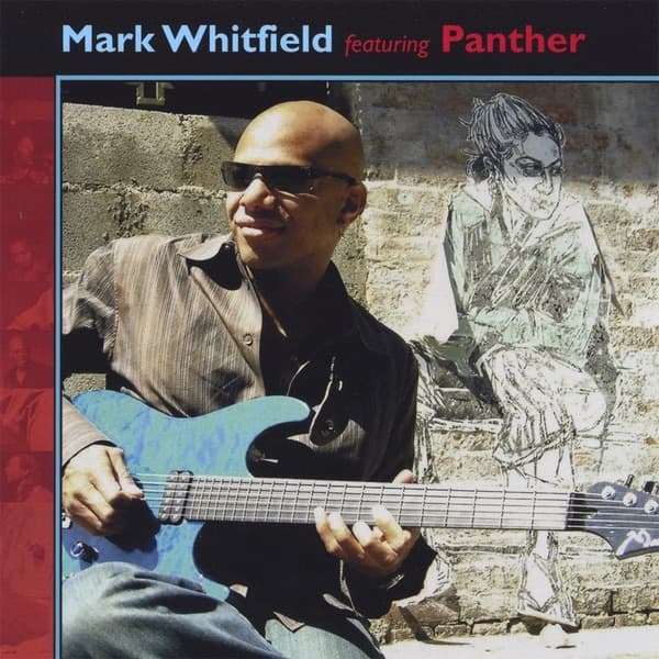 Album cover art for Mark Whitfield featuring Panther