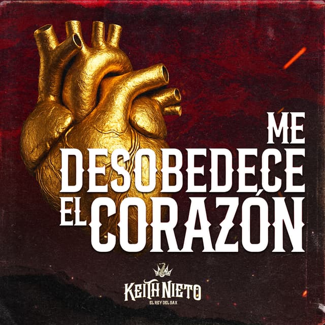 Album cover art for Me Desobedece El Corazón