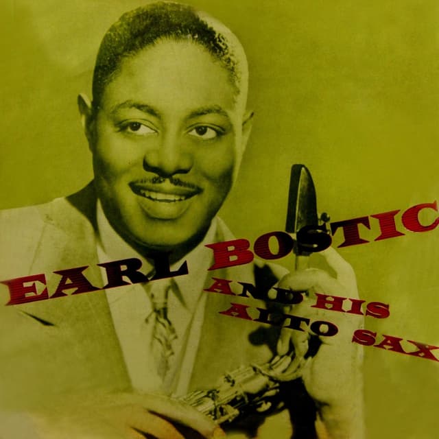 Album cover art for Earl Bostic And His Alto Sax