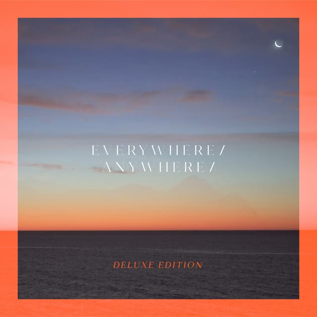 Album cover art for Everywhere / Anywhere /