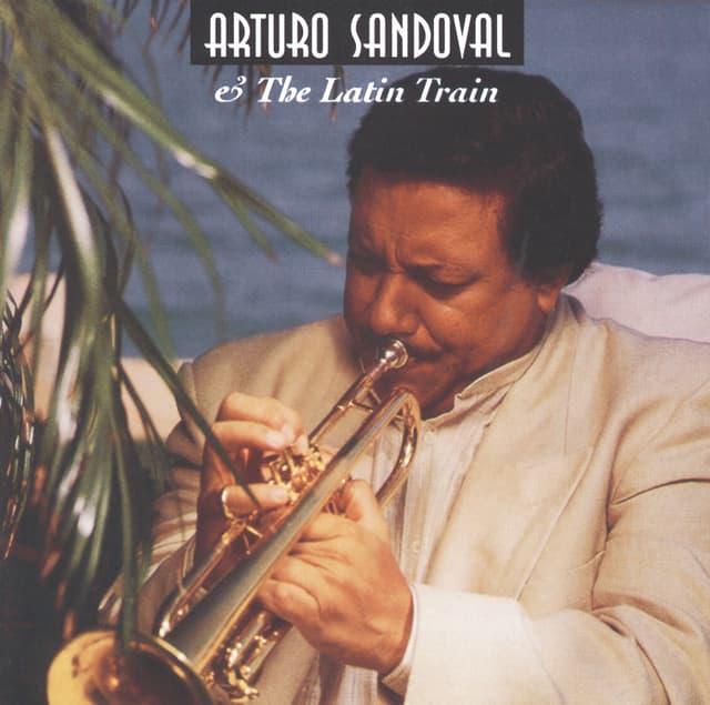Album cover art for Arturo Sandoval & The Latin Train