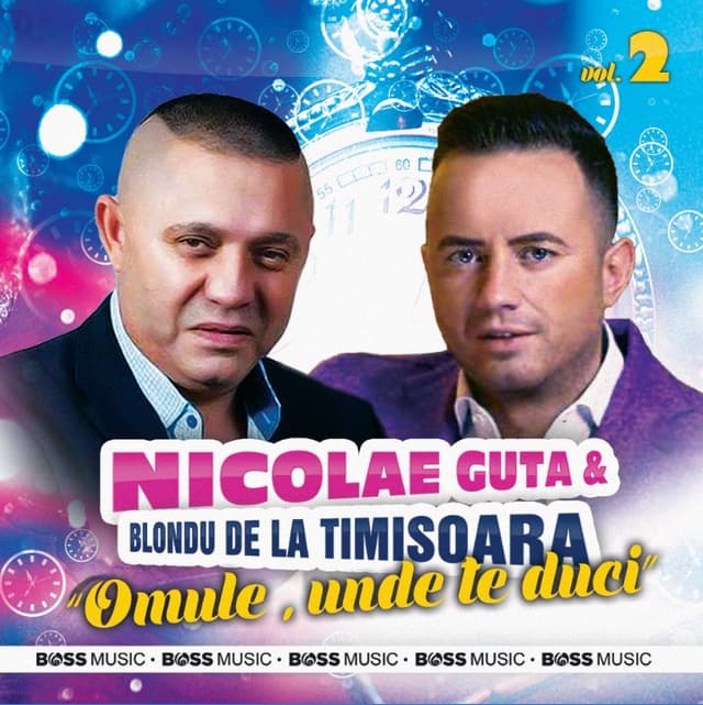 Album cover art for Nicolae Guță & Blondu de la Timișoara Vol. 2 - Omule, unde te duci