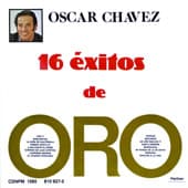 Album cover art for 16 Exitos de Oro: Oscar Chavez