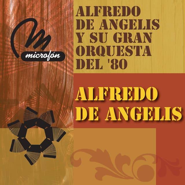 Album cover art for Alfredo De Angelis Y Su Gran Orquesta En El 80