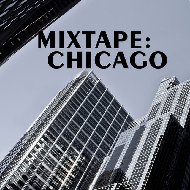 Album cover art for Mixtape: Chicago