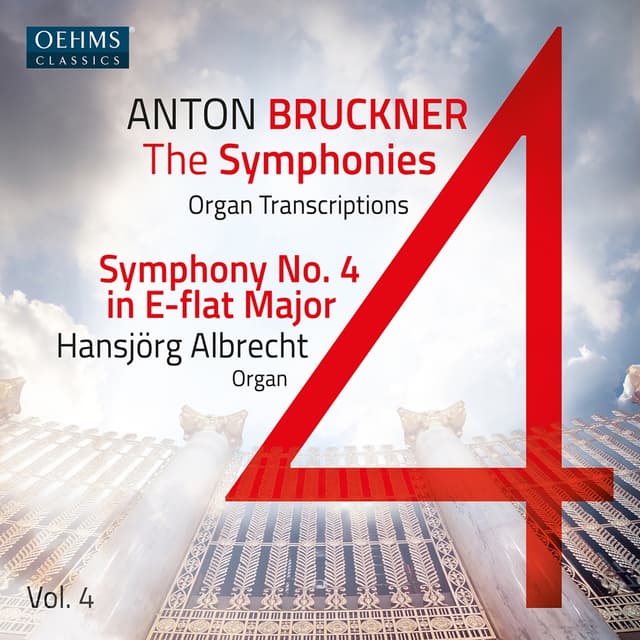 Album cover art for The Symphonies Organ Transcriptions, Vol. 4: Symphony no. 4 in E-flat major