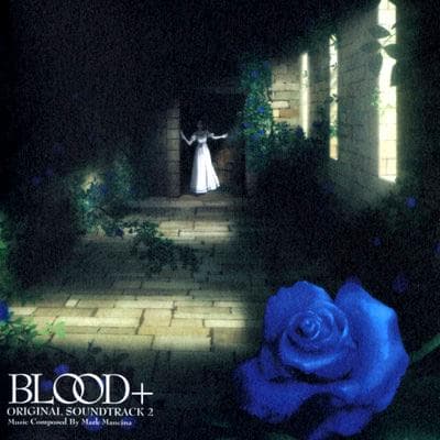 Album cover art for BLOOD+ Original Soundtrack 2 [Série TV]