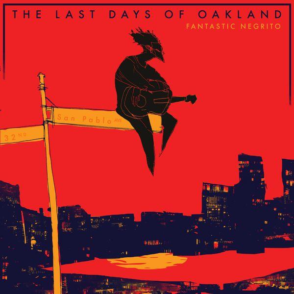 Album cover art for The Last Days of Oakland
