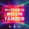 Rhythmus wie ein Tänzer (Rhythmus wie ein Taenzer)