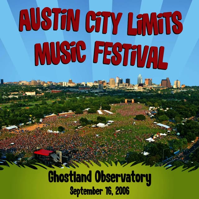 Album cover art for Live At Austin City Limits Music Festival 2006: Ghostland Observatory