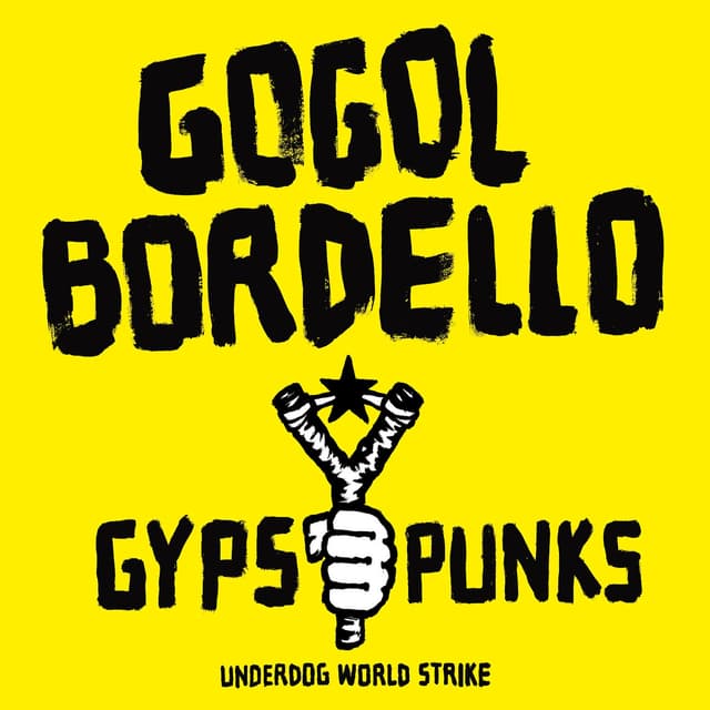 Album cover art for Gypsy Punks: Underdog World Strike
