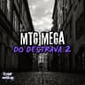 Mtg Mega Do Destrava 2