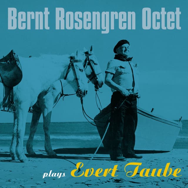 Album cover art for Bernt Rosengren Octet Plays Evert Taube