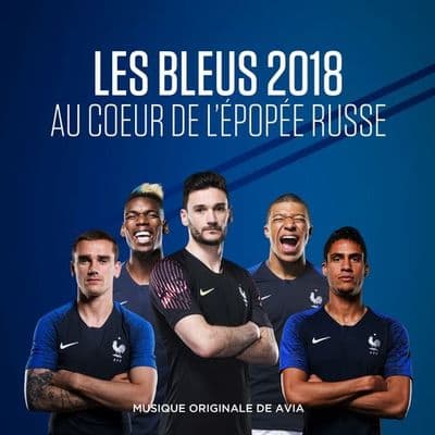 Album cover art for Les Bleus 2018: au Cœur de l'épopée Russe [B.O.F.]