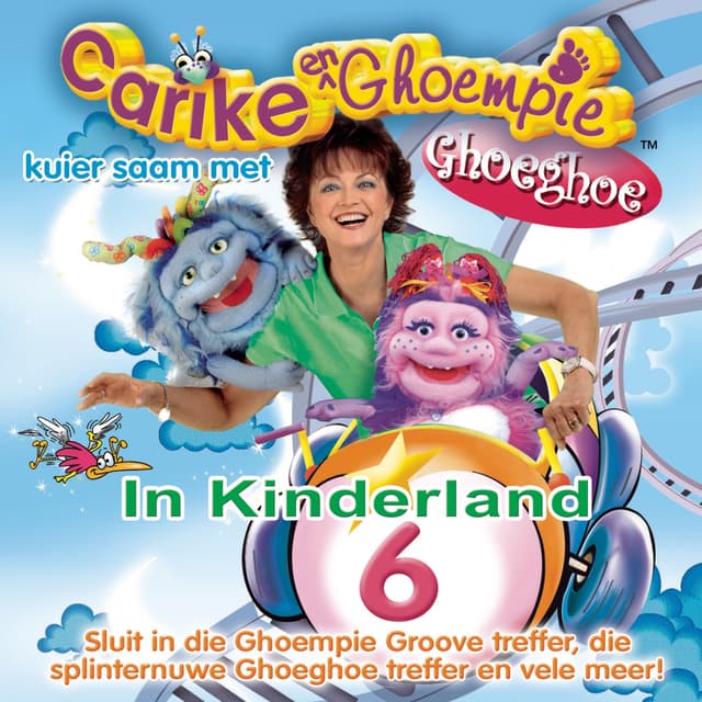 Album cover art for Carike & Ghoempie Kuier Saam Met Ghoeghoe In Kinderland 6