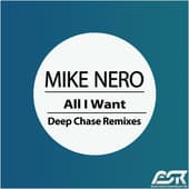 Album cover art for All I Want (Deep Chase Remixes)