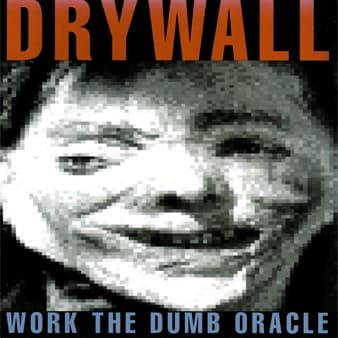 Album cover art for Work the Dumb Oracle