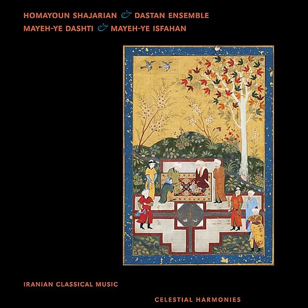 Album cover art for Mayeh-ye Dashti & Mayeh-ye Isfahan: Iranian Classical Music
