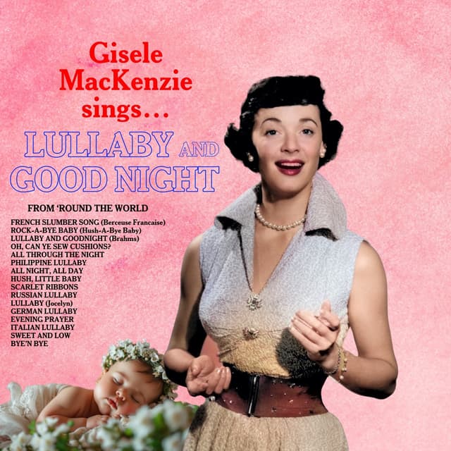Album cover art for Gisele MacKenzie Sings... Lullaby And Goodnight
