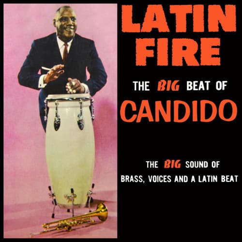 Album cover art for Latin Fire (The Big Beat of Candido)