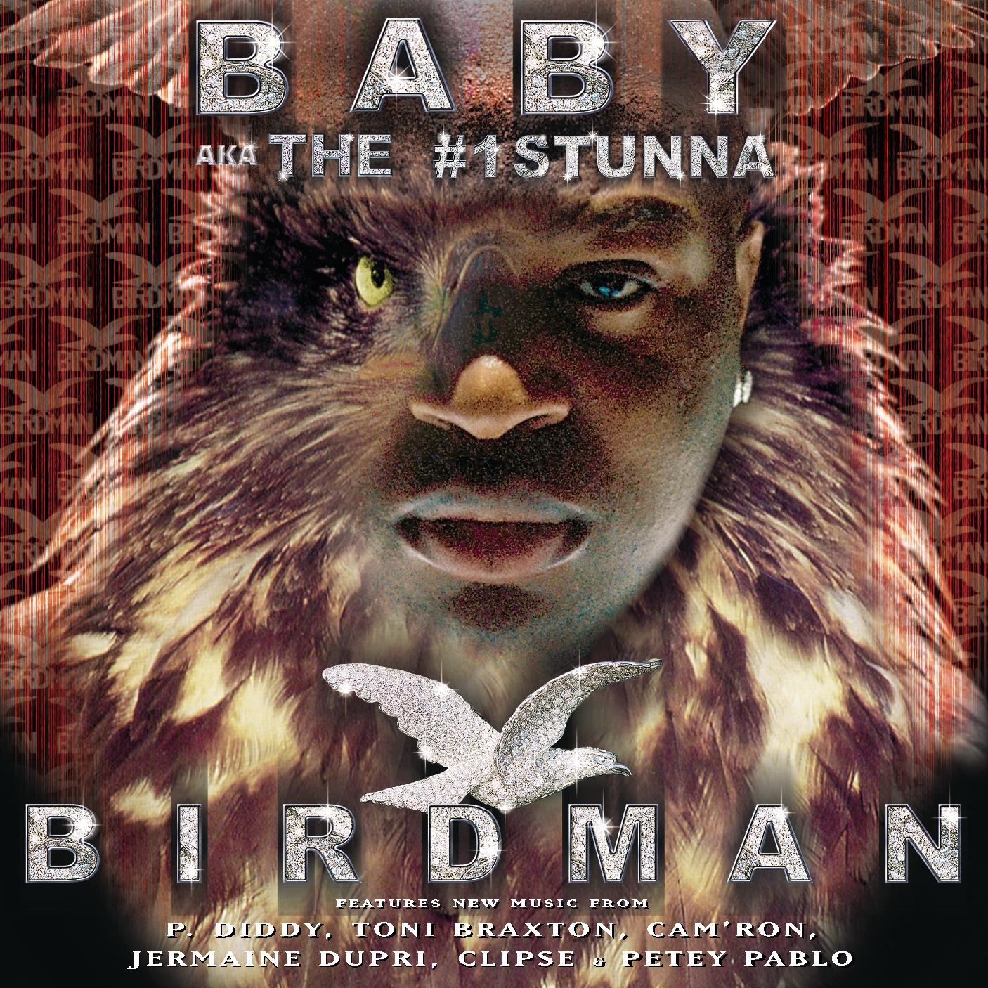 Birdman aka the #1 Stunna