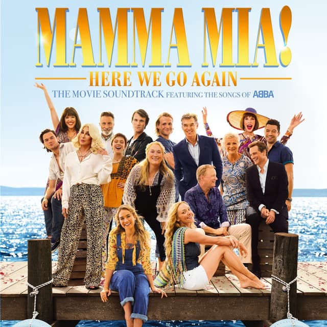 Album cover art for Mamma Mia! Here We Go Again (The Movie Soundtrack feat. the Songs of ABBA)
