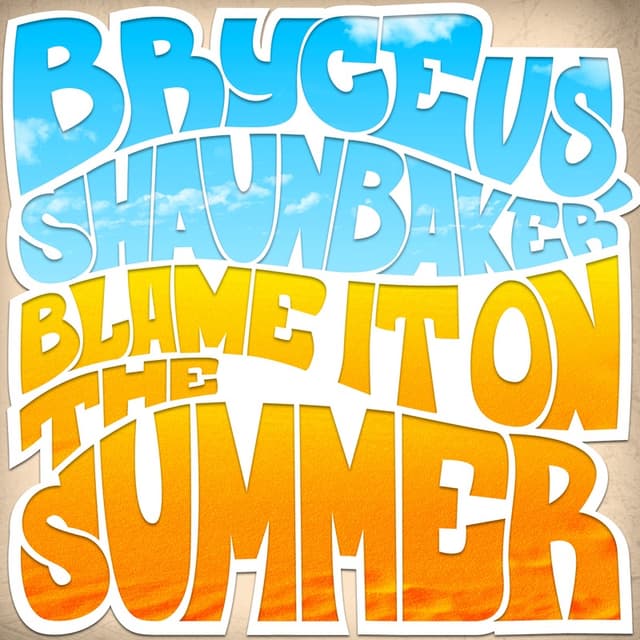 Album cover art for Blame It On The Summer