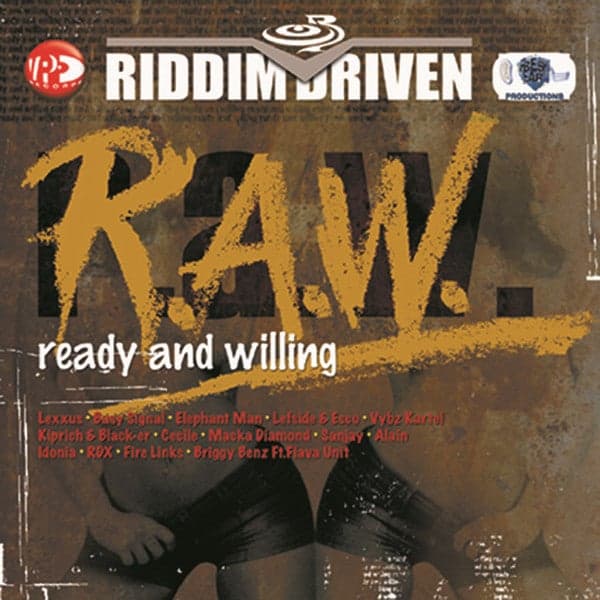Album cover art for Riddim Driven - R.a.w. (ready & Willing)