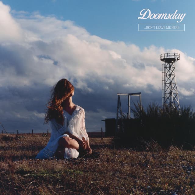 Album cover art for Doomsday...Don't Leave Me Here