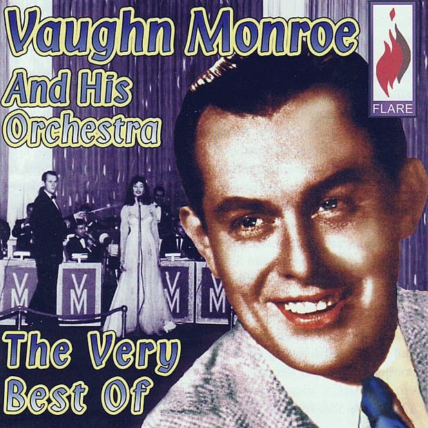Album cover art for The Very Best of Vaughn Monroe & His Orchestra