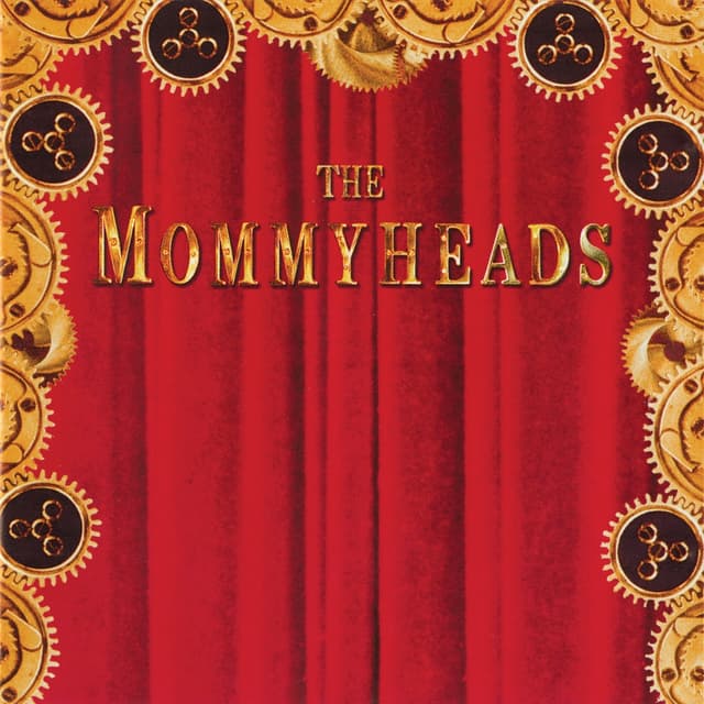 Album cover art for The Mommyheads