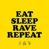 Eat, Sleep, Rave, Repeat
